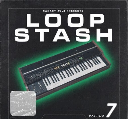 Canary Julz Loop Stash (Volume 7) WAV